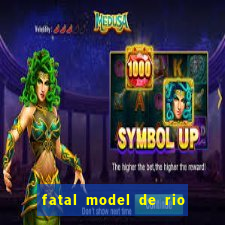 fatal model de rio claro sp